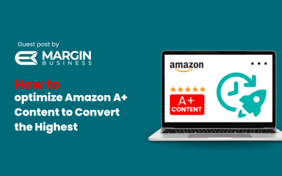 How to Optimize Amazon A+ Content to Convert the Highest