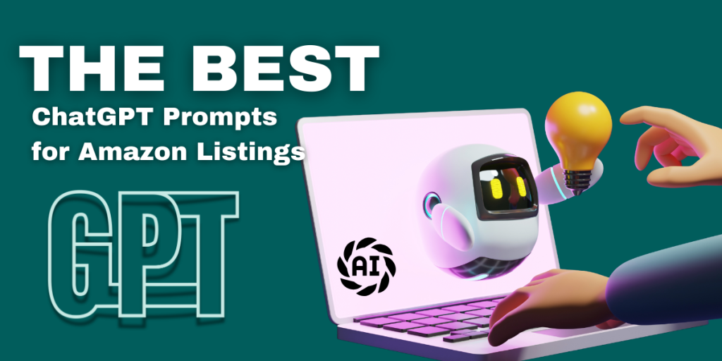 the best chatgpt prompts for amazon sellers